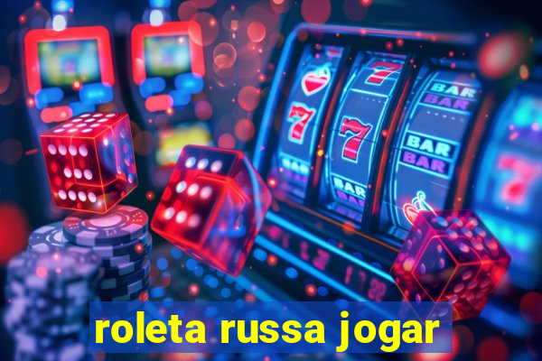 roleta russa jogar